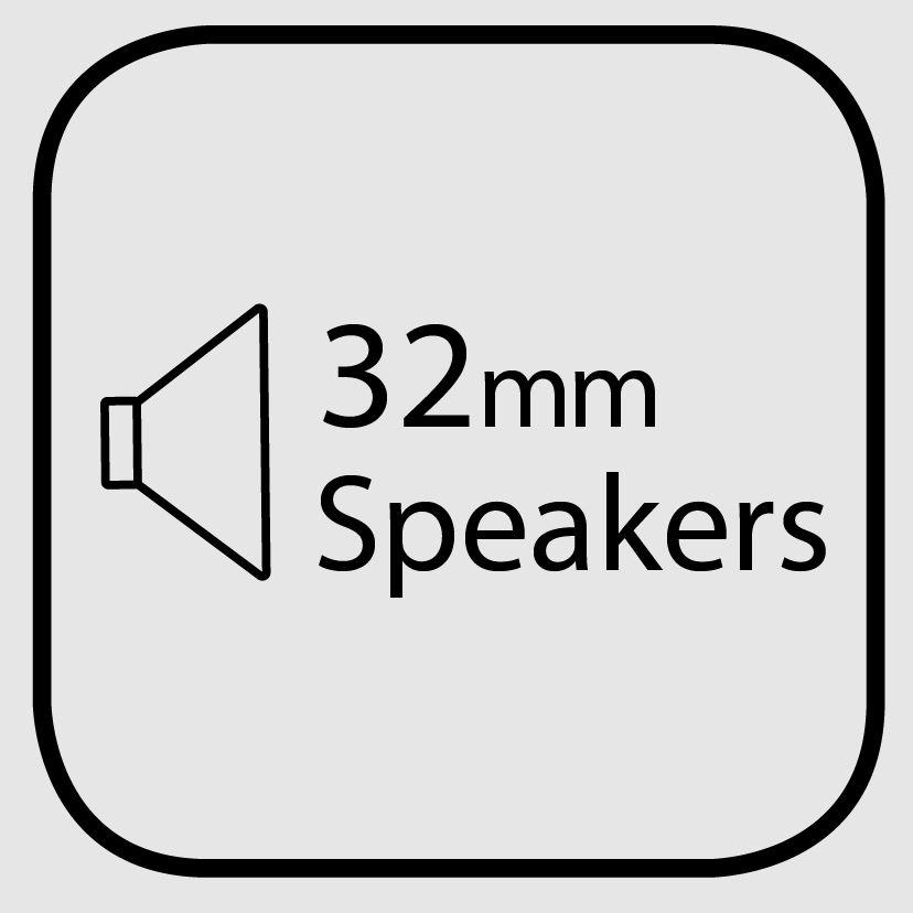 32mm HD speakers Thin 32mm speakers and an advanced processor for an immersive sound.